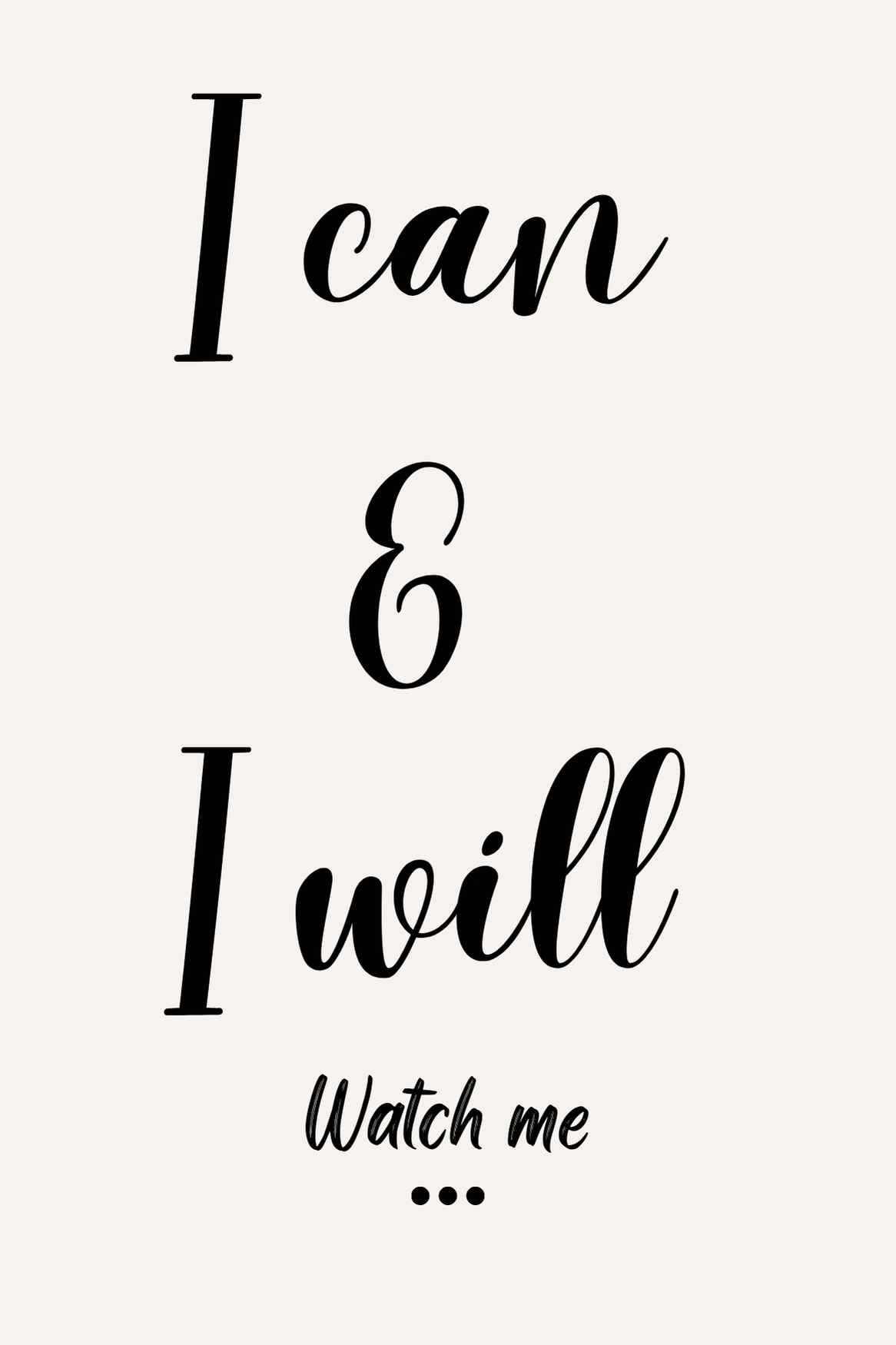 I can & I will