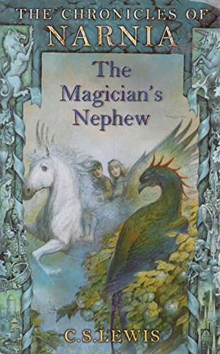 The Magician's Nephew (Chronicles of Narnia, #1)