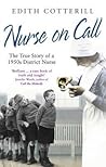 Nurse On Call: The True Story of a 1950s District Nurse