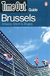 Time Out Guides Brussels: Antwerp, Ghent & Bruges