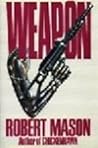 Weapon Paperback Robert Mason