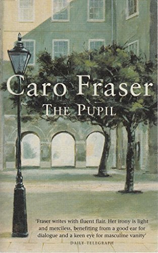 The Pupil by Caro. Fraser
