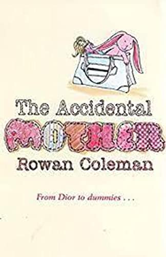 The Accidental Mother
