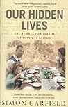 Our Hidden Lives: The Remarkable Diaries of Post-War Britain