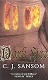 Dark Fire (Matthew Shardlake, #2)