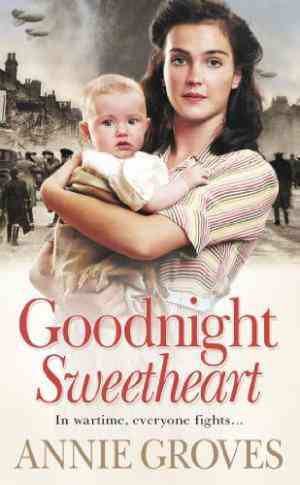 Goodnight Sweetheart (World War II, #1)