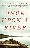 Once Upon a River by Campbell, Bonnie Jo