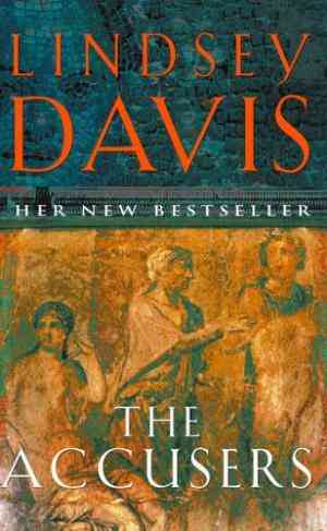 The Accusers (Marcus Didius Falco, #15)