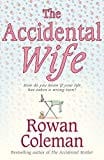 The Accidental Wife by Coleman, Rowan