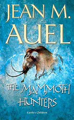 The Mammoth Hunters (Earths Children, #3)