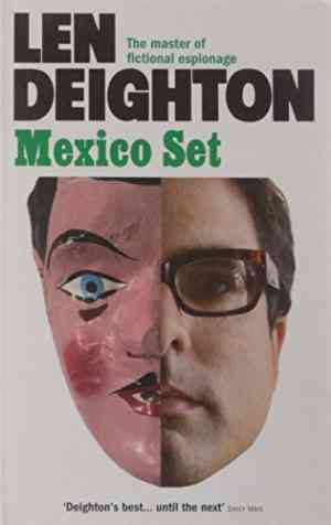 Mexico Set (Bernard Samson, #2)