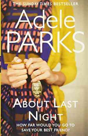 About Last Night by Adele Parks