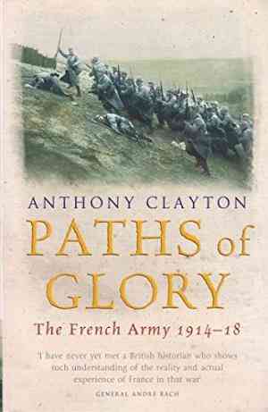 Paths of Glory: The French Army 1914-18