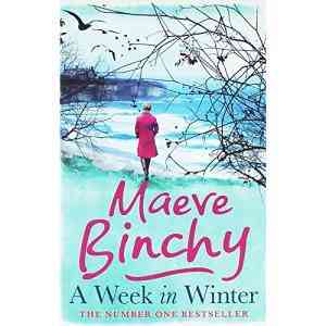 Maeve Binchy A Week In Winter