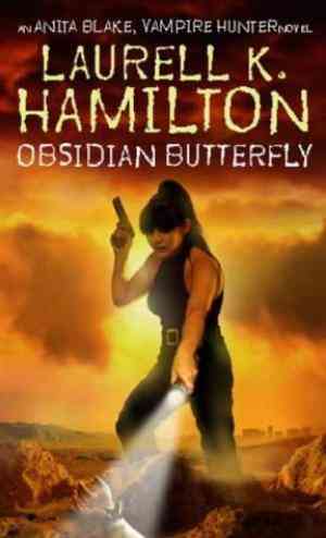Obsidian Butterfly (Anita Blake, Vampire Hunter #9)