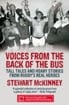 Voices from the Back of the Bus: Tall Tales and Hoary Stories from Rugbys Real Heroes