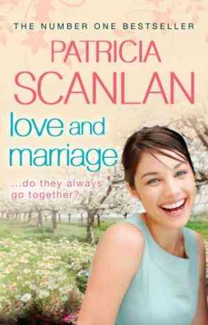 Love and Marriage. Patricia Scanlan