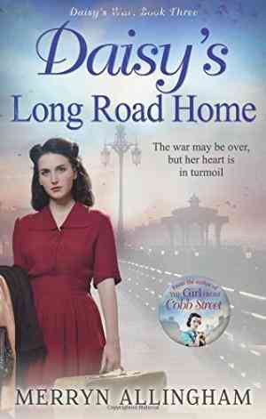 Daisys Long Road Home (Daisys War #3)