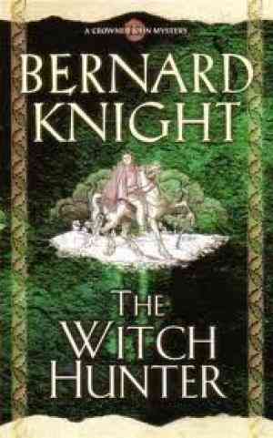 The Witch Hunter (Crowner John Mystery #8)