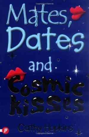 Mates, Dates and Cosmic Kisses (Mates, Dates, #2)