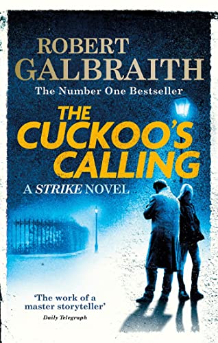 The Cuckoo's Calling (Cormoran Strike, #1)