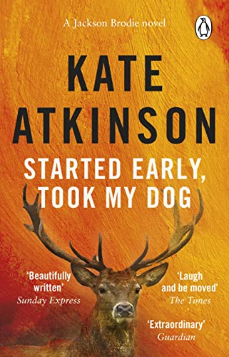 Started Early, Took My Dog (Jackson Brodie #4)