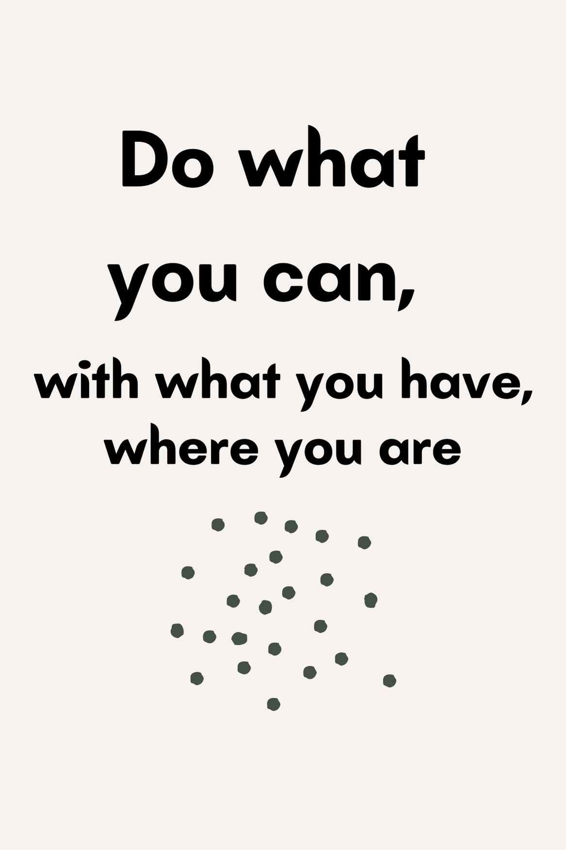 Do what you canid