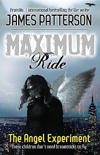 The Angel Experiment (Maximum Ride, #1)