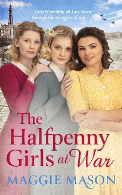 The Halfpenny Girls at War (The Halfpenny Girls, #3)