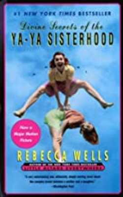 Divine Secrets of the Ya-Ya Sisterhood (Ya Yas, #1)