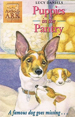 PUPPIES IN THE PANTRY : ( ANIMAL ARK )