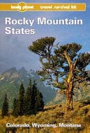 Lonely Planet Travel Survival Kit: Rocky Mountain States