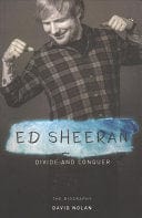 Ed Sheeran: Divide and Conquer The Biography