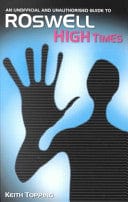 High Times: The Unofficial and Unauthorized Guide to Roswell High