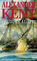 Colours Aloft! (Richard Bolitho, #18)