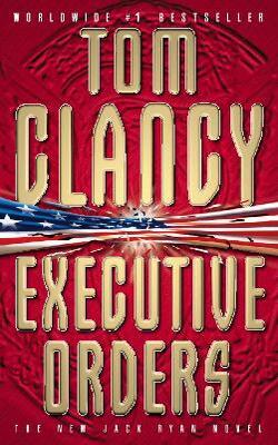 Executive Orders (Jack Ryan, #8)