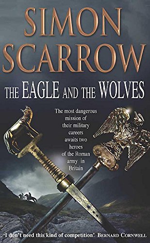 The Eagle and the Wolves (Eagles of the Empire, #4)