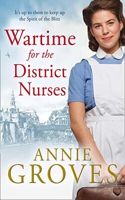 Wartime for the District Nurses (The District Nurse #2)