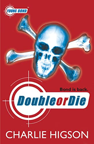 Double or Die (Young Bond, #3) by Charlie Higson