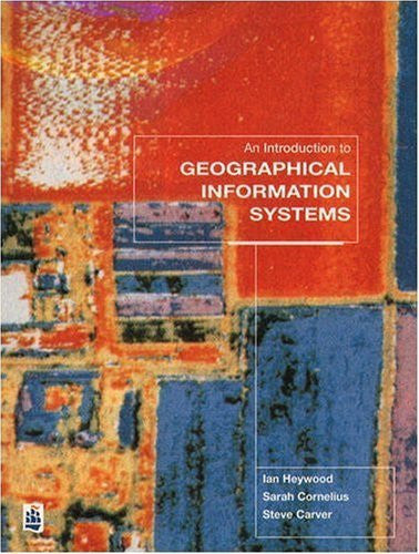An Introduction to Geographical Information Systems
