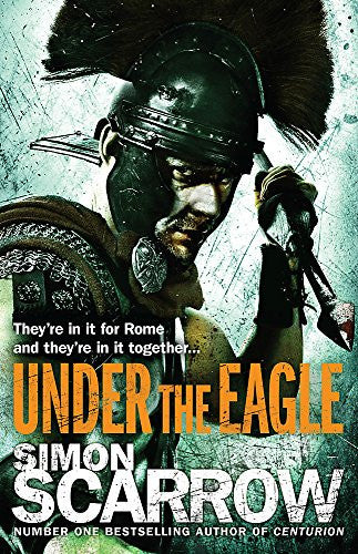 Under the Eagle (Eagles of the Empire, #1)