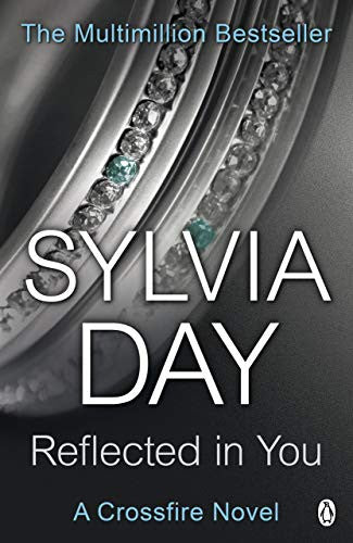 Reflected in You (Crossfire, #2)