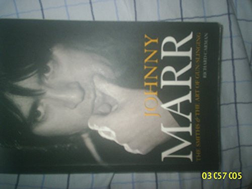 Johnny Marr: The Smiths and the Art of Gun-Slinging