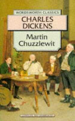 Martin Chuzzlewit (Wordsworth Classics)