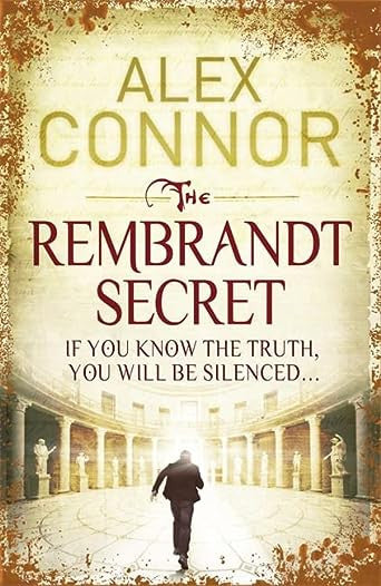 The Rembrandt Secret. Alex Connor
