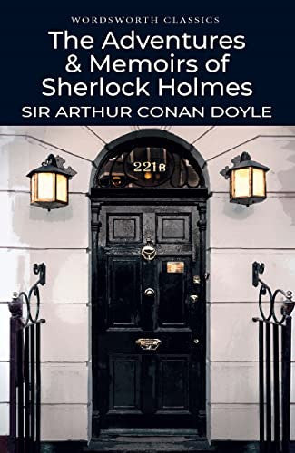 Adventures & Memoirs of Sherlock Holmes (Wordsworth Classics)