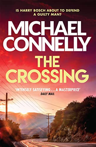 The Crossing (Harry Bosch, #18; Mickey Haller, #6; Harry Bosch Universe, #27)