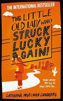 The Little Old Lady Who Struck Lucky Again! (League of Pensioners, #2)
