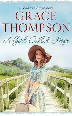 A Girl Called Hope (Badgers Brook Saga)