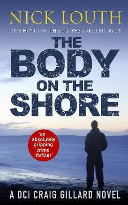 The Body on the Shore (DCI Craig Gillard Crime Thrillers)